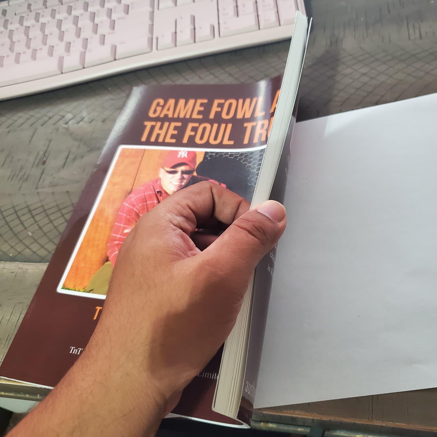 Game Fowl and the Foul Truth Book by Tommy Carrano • Gamefowl Life Story Community Insights • Poultry & Farm Memoir